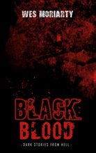 Wes Moriarty - Black Blood