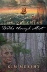 Kim Murphy - Walks Through Mist