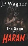 Beth Wagner, J P Wagner - The Saga of Haram