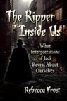 Rebecca Frost - The Ripper Inside Us