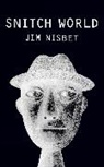 Jim Nisbet - Snitch World