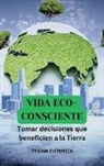 Tristan Evergreen - Vida eco-consciente