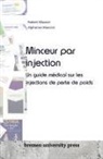 Alphonse Mancini, Robert Wasner - Minceur par injection