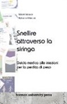 Alphonse Mancini, Robert Wasner - Snellire attraverso la siringa