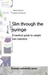 Alphonse Mancini, Robert Wasner - Slim through the syringe