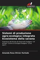 Amanda Rosa Olivier Hurtado - Sistemi di produzione agro-ecologica integrata Ecosistema della savana