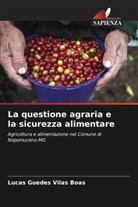 Lucas Guedes Vilas Boas - La questione agraria e la sicurezza alimentare