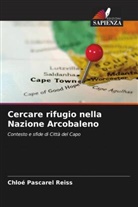 Chloé Pascarel Reiss - Cercare rifugio nella Nazione Arcobaleno