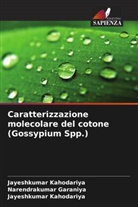 Narendrakumar Garaniya, Jayeshkumar Kahodariya - Caratterizzazione molecolare del cotone (Gossypium Spp.)