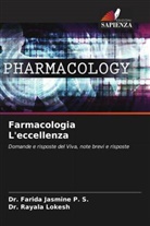 Dr. Farida Jasmine P. S., Farida Jasmine P. S., Dr. Rayala Lokesh, Rayala Lokesh - Farmacologia L'eccellenza