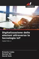 Ernesto Colás, Bernat Mir, David Solà - Digitalizzazione delle elezioni attraverso la tecnologia IoT