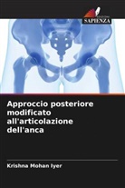 Krishna Mohan Iyer - Approccio posteriore modificato all'articolazione dell'anca