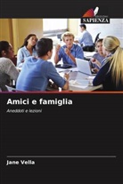 Jane Vella - Amici e famiglia