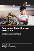 Ramya Govindaraj, Asha M. M. - Scatenare l'intelligenza artificiale