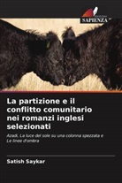 Satish Saykar - La partizione e il conflitto comunitario nei romanzi inglesi selezionati