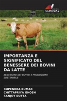 Sanjoy Dutta, Chittapriya Ghosh, Rupendra Kumar - IMPORTANZA E SIGNIFICATO DEL BENESSERE DEI BOVINI DA LATTE