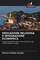 Etienne Fakaba Sissoko - EDUCAZIONE RELIGIOSA E INTEGRAZIONE ECONOMICA