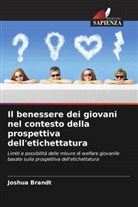 Joshua Brandt - Il benessere dei giovani nel contesto della prospettiva dell'etichettatura