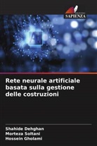 Shahide Dehghan, Hossein Gholami, Morteza Soltani - Rete neurale artificiale basata sulla gestione delle costruzioni