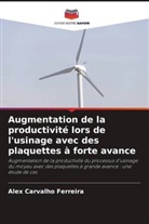 Alex Carvalho Ferreira - Augmentation de la productivité lors de l'usinage avec des plaquettes à forte avance