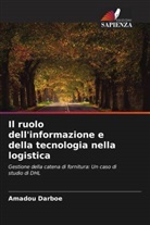 Amadou Darboe - Il ruolo dell'informazione e della tecnologia nella logistica