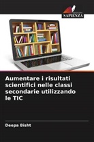 Deepa Bisht - Aumentare i risultati scientifici nelle classi secondarie utilizzando le TIC