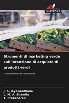 J. S. Jayawardhana, T. Prabaharan, L. M. A. Shamila - Strumenti di marketing verde sull'intenzione di acquisto di prodotti verdi