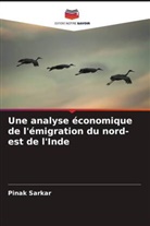 Pinak Sarkar - Une analyse économique de l'émigration du nord-est de l'Inde