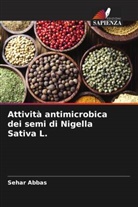Sehar Abbas - Attività antimicrobica dei semi di Nigella Sativa L.