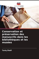 Tariq Shafi - Conservation et préservation des manuscrits dans les bibliothèques et les musées