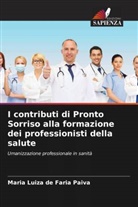 Maria Luiza de Faria Paiva - I contributi di Pronto Sorriso alla formazione dei professionisti della salute