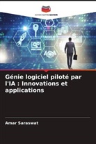Amar Saraswat - Génie logiciel piloté par l'IA : Innovations et applications