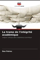 Dan P¿troc, Dan Patroc - La trame de l'intégrité académique