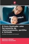 Eleonora Giuliani, Eleonora Persichetti - O livro ilustrado: uma ferramenta de relacionamento, partilha e inclusão