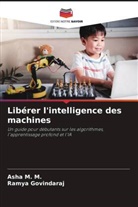 Ramya Govindaraj, Asha M. M. - Libérer l'intelligence des machines