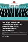 Lisa Berger - Les apps musicales comme instruments à part entière dans l'enseignement instrumental