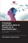 Boshra Ismail Arnout, Prof. Boshra Ismail Arnout - Troisième génération dans le conseil et la psychothérapie