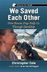 Christopher Dale - We Saved Each Other