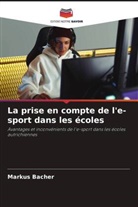Markus Bacher - La prise en compte de l'e-sport dans les écoles