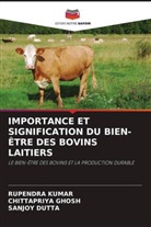 Sanjoy Dutta, Chittapriya Ghosh, Rupendra Kumar - IMPORTANCE ET SIGNIFICATION DU BIEN-ÊTRE DES BOVINS LAITIERS