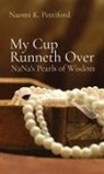Jaimel D Hill, Naomi K Pettiford - My Cup Runneth Over