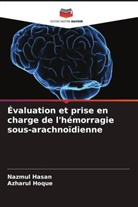 Nazmul Hasan, Azharul Hoque - Évaluation et prise en charge de l'hémorragie sous-arachnoïdienne