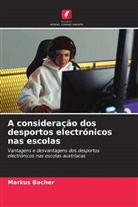 Markus Bacher - A consideração dos desportos electrónicos nas escolas