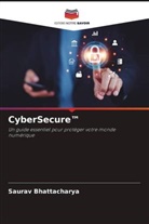 Saurav Bhattacharya - CyberSecure(TM)