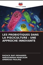 Narasimman Manickam, Ambrose Paulraj, Razack Rafi Mohamed - LES PROBIOTIQUES DANS LA PISCICULTURE : UNE APPROCHE INNOVANTE