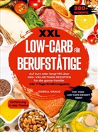 Isabell Kraus - XXL Low-Carb für Berufstätige
