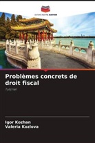 Igor Kozhan, Valeria Kozlova - Problèmes concrets de droit fiscal