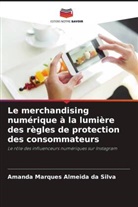 Amanda Marques Almeida da Silva - Le merchandising numérique à la lumière des règles de protection des consommateurs