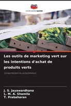 J. S. Jayawardhana, T. Prabaharan, L. M. A. Shamila - Les outils de marketing vert sur les intentions d'achat de produits verts