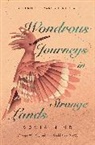 Sonia Nimir, Sonia/ Qualey Nimir, Nimr Sonia - Wondrous Journeys in Strange Lands